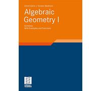 Algebraic Geometry: Part I: Schemes. With Examples and Exercises