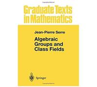 Algebraic Groups And Class Fields