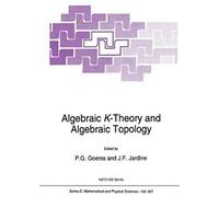 Algebraic K-Theory And Algebraic Topology