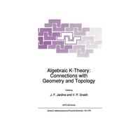 Algebraic K-Theory: Connections With Geometry And Topology