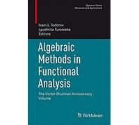 Algebraic Methods In Functional Analysis
