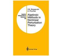 Algebraic Methods In Nonlinear Perturbation Theory