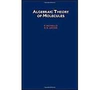 Algebraic Theory Of Molecules