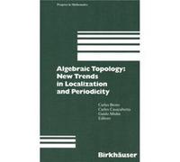 Algebraic Topology New Trends in Localization and Periodicity - Springer Nature B.V. - Springer Nature B.V. - Livre en Anglais - Paperback Springer Nature B.V.Springer Nature B.V. (Auteur)