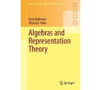 Algebras and Representation Theory