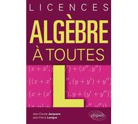Algèbre à toutes 'L' - Jean-Claude Jacquens - Ellipses - broché - Manuel
