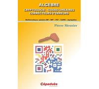 Algèbre. Cryptologie - Codes linéaires correcteurs d'erreurs