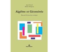 Jean Fresnel, Michel Matignon – Algèbre et Géométrie – Recueil d'exercices corrigés – Broché