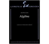 Algèbre - exercices et problèmes corrigés - Jean-Pierre Lafon - Hermann - Livre