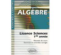 Algèbre - Licence sciences 1re année - Maurice Mignotte - Ellipses - broché - Scolaire / Universitaire