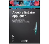 Algèbre Linéaire Appliquée Pour L'économie Et Les Sciences Sociales