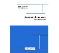 Algèbre linéaire: Cours et exercices