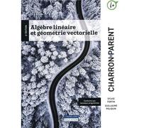 Algebre lineaire et geometrie vectorielle 6e edition - Sylvie Fortin - Gaetan Morin Cheneliere Education - broché - Scolaire / Universitaire