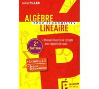 Algèbre linéaire pour économistes: Manuel d'exercices corrigés avec rappels de cours