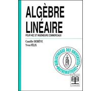 Algèbre linéaire pour HEC et ingénieurs commerciaux