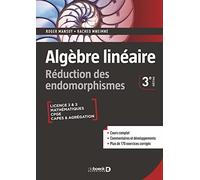 Algèbre linéaire. Réduction des endomorphismes: Cours et exercices corrigés - Licence • Prépas • Capes • Agrégation