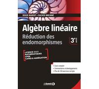 Algèbre linéaire. Réduction des endomorphismes: Cours et exercices corrigés - Licence • Prépas • Capes • Agrégation