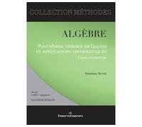 Algèbre Polynômes, théorie de Galois et applications informatiques : cours et exercices - Frédéric Butin - Hermann - broché - Manuel