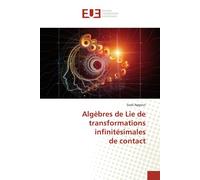 Algèbres de Lie de transformations infinitésimales de contact - Saad Aggoun - Universitaires Europeennes - broché - Etude