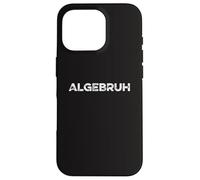 Algebruh Math Equations Funny Algèbre Professeur mathématicien Coque pour iPhone 16 Pro
