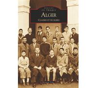 Alger - Classes et écoliers - Bernard Venis - Nouvelles Editions Sutton - broché - Beau livre