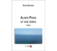 Alger-Paris Et Vice Versa - Poésie