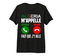 Algeria m'appelle Je Peux Pas J'me Barre en Algérie Drapeau T-Shirt Haut de Gamme