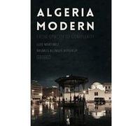 Algeria Modern: From Opacity to Complexity - [Version Originale] Inconnu (Auteur)