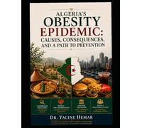 Algeria’s Obesity Epidemic: Causes, Consequences, and a Path to Prevention