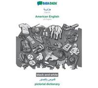 Algerian in arabic script American English visual dictionary BWBABADADA Algerian in arabic script US English visual dictionary BW - Babadada GmbH - BoD Th Babadada GmbHBabadada GmbH (Auteur)