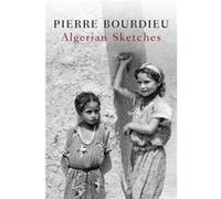 Algerian Sketches by Pierre College de France Bourdieu Pierre College de France Bourdieu (Auteur)