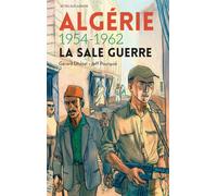 Algérie 1954-1962 - La sale guerre - Gérard Dhôtel - Actes Sud Jeunesse - broché - Document jeunesse dès 13 ans