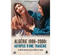 Algérie 1988-2000 : Autopsie D'une Tragédie