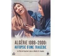Algérie 1988-2000 : Autopsie D'une Tragédie