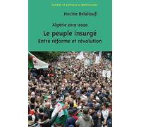 Algérie 2019-2020 - Le Peuple Insurgé