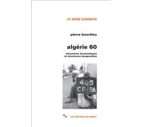 Algérie 60 Structures économiques et structures temporelles - Pierre Bourdieu - Minuit - broché - Essai