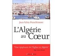 Algerie au coeur itineraire d un pretre Franchimont jy (Auteur)