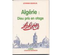 Algérie - Dieu Pris En Otage