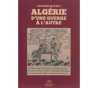 Algérie : D'une Guerre À L'autre