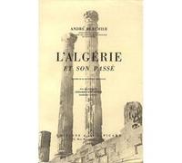 Algérie et son passé - André Berthier - Picard - broché - Livre