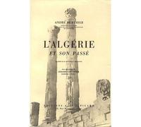 Algérie et son passé André Berthier (Auteur)