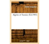 Algérie et Tunisie - Gilbert Jacqueton - Hachette Bnf - broché - Livre