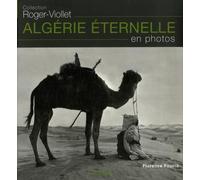Algérie éternelle: En photos
