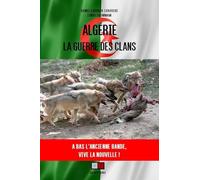 Algérie : la guerre des clans: «et#8201;A bas l'ancienne bande, vive la nouvelleet#8201;»
