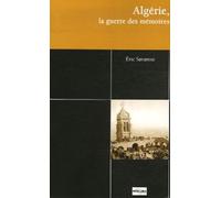Algérie, la guerre des mémoires