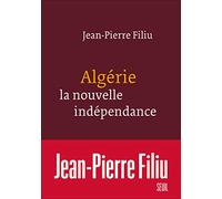 Algérie, la nouvelle indépendance