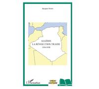 Algérie La révolution trahie - 1954-1958 - Jacques Simon - L'harmattan - broché - Essai