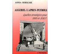 Algérie : L'après-Pétrole - Quelles Stratégies Pour 1995 Et 2010 ?