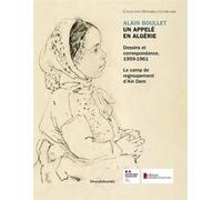 Algérie Le camp de regroupement d’Aîn Dem - Collectif - Silvana Editoriale - broché - Beau livre