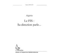 Algérie: Le FIS : Sa direction parle...
